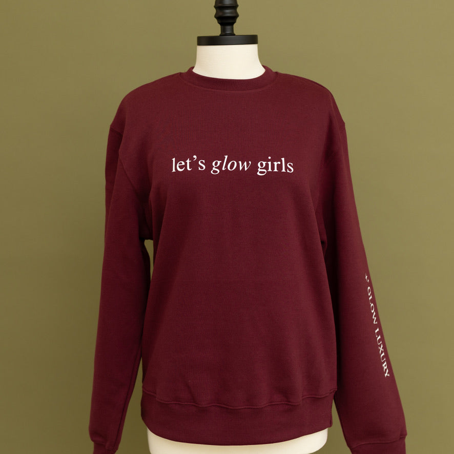 Let's Glow Girls Burgundy Sweatshirt